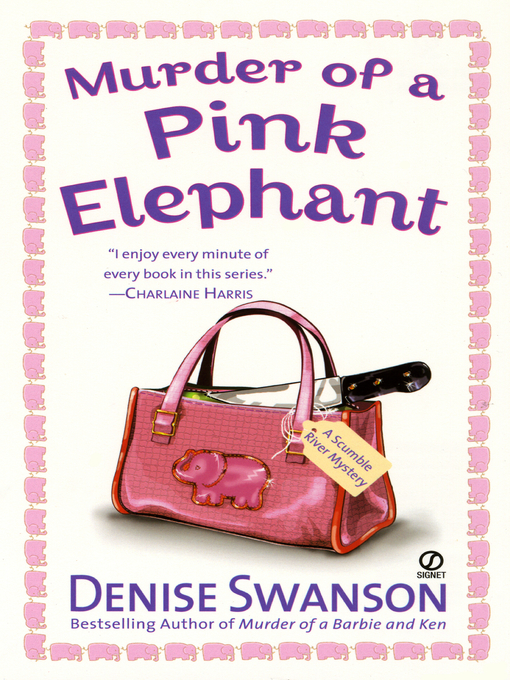 Title details for Murder of a Pink Elephant by Denise Swanson - Available